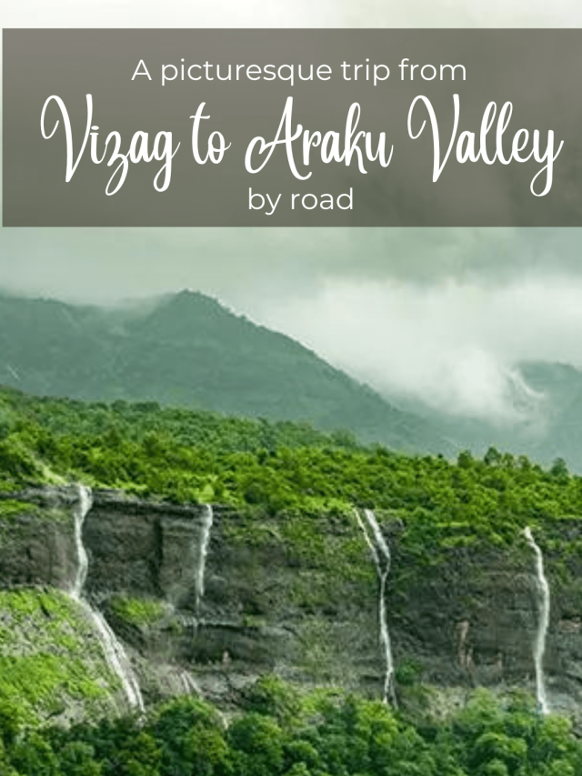 Vizag to Araku Valley travel guide-min